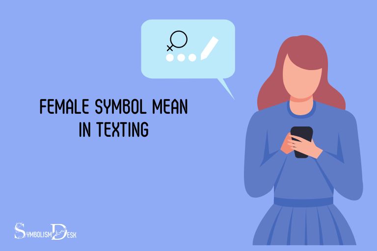 what does the female symbol mean in texting