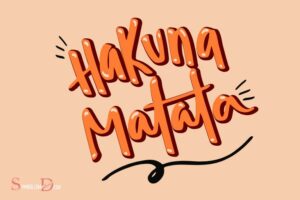 What Does the Hakuna Matata Symbol Mean? Worry-Free!