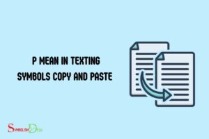 what does p mean in texting symbols
