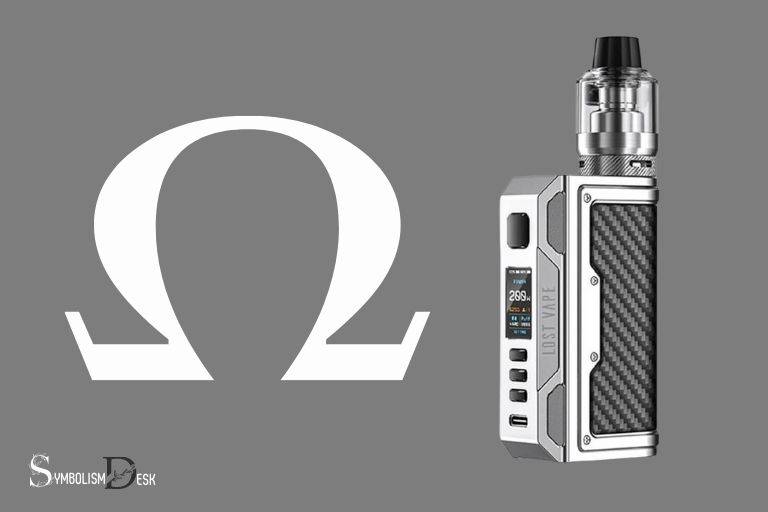 what does the omega symbol mean on a vape
